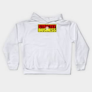 Strictly Business Kids Hoodie